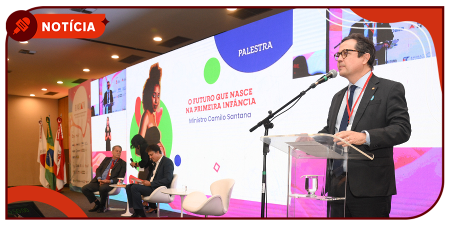 Presidente do IRB media palestra do ministro Camilo Santana sobre a Política Nacional da Primeira Infância no II ENAPI