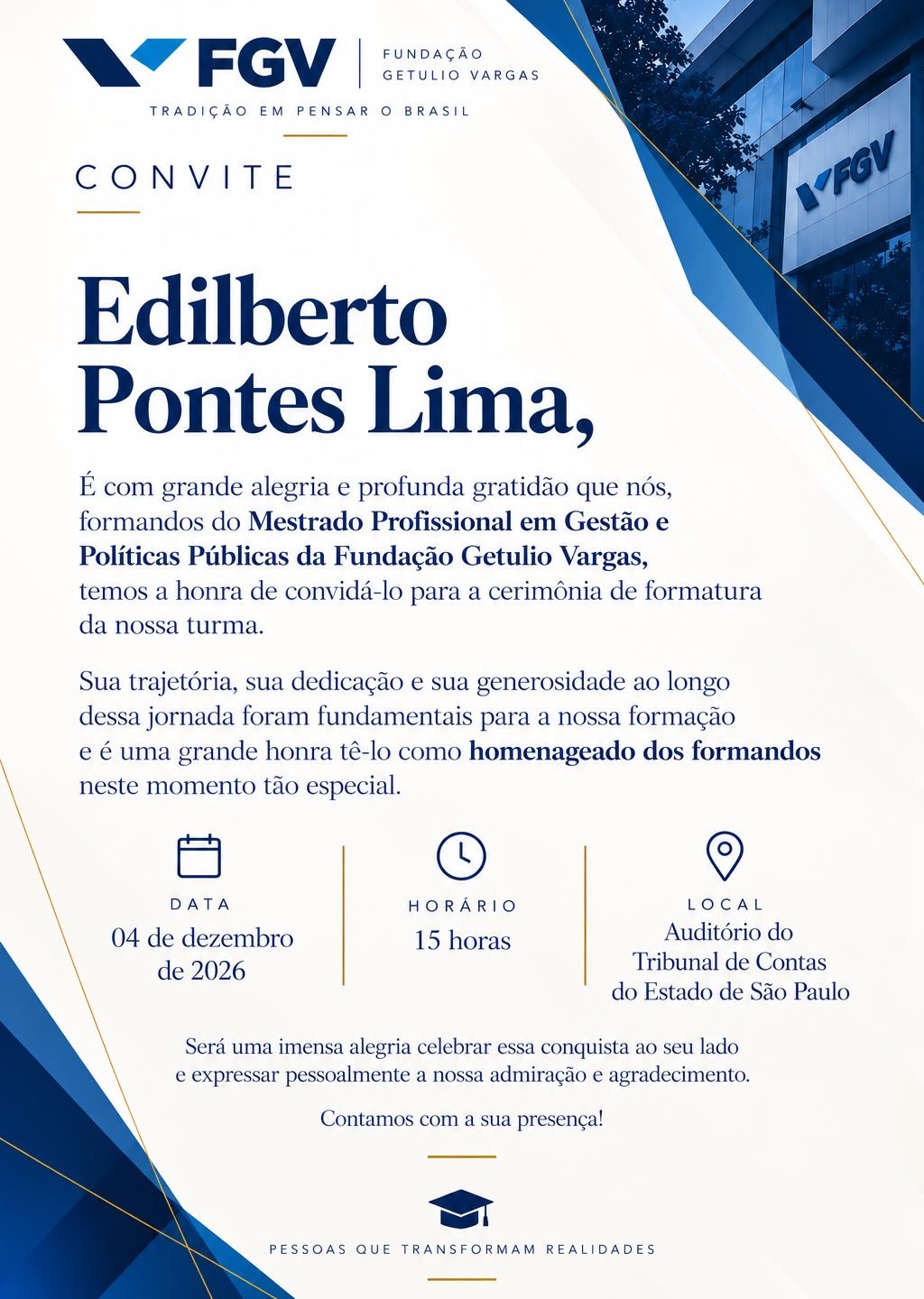 Conselheiro Edilberto Pontes será homenageado por formandos de mestrado da FGV